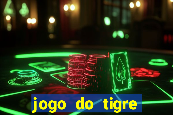 jogo do tigre gratis teste